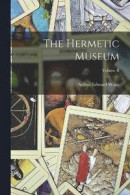 The Hermetic Museum; Volume II -- Bok 9781015671683