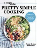 A Couple Cooks - Pretty Simple Cooking: 100 Delicious Vegetarian Recipes to Make You Fall in Love wi -- Bok 9780738219691