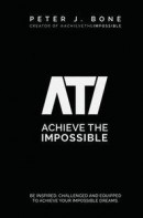 Achieve the Impossible -- Bok 9780648561699