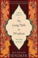 The Long Path to Wisdom: Tales From Burma -- Bok 9781846974656