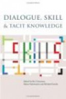 Dialogue Skill And Tacit Knowledge -- Bok 9780470019214