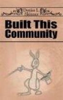 Built This Community -- Bok 9781932077254