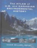 Atlas of US and Canadian Environmental History, The -- Bok 9780415937818