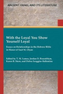 With the Loyal You Show Yourself Loyal -- Bok 9781628374018