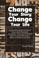 Change Your Story, Change Your Life -- Bok 9781304681232