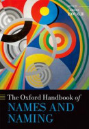 Oxford Handbook of Names and Naming -- Bok 9780191630422