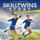 SkillTwins : the story - vårt stora fotbollsäventyr -- Bok 9789178270613