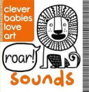 Sounds (Clever Babies Love Art) -- Bok 9781780554006