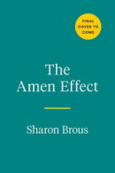 The Amen Effect: Ancient Wisdom to Heal Our Hearts and Mend Our Broken World -- Bok 9780593543313