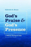 God's Praise and God's Presence -- Bok 9781532655067
