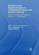 Hesitancy and Experimentation in Enlightenment Spain and Spanish America -- Bok 9781138382992