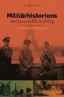 Militärhistoriens mest katastrofala nederlag : från Poltava 1709 till Afghanistan 1979 -- Bok 9789155262891