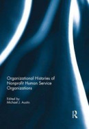 Organizational Histories of Nonprofit Human Service Organizations -- Bok 9781135737436