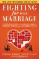Fighting for Your Marriage: A Deluxe Revised Edition of the Classic Best-seller for Enhancing Marria -- Bok 9780470485910