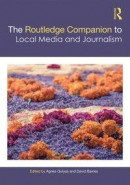 Routledge Companion to Local Media and Journalism -- Bok 9781351239929