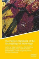 The Palgrave Handbook of the Anthropology of Technology -- Bok 9789811670831
