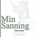 Min Sanning : Boken om Mig -- Bok 9789198611601