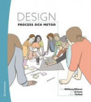 Design - Process och metod -- Bok 9789144143392