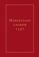 Mariestads lagbok 1597 -- Bok 9789186681432