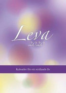 Leva 2020 : kalender för ett strålande liv -- Bok 9789187512735