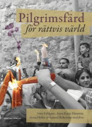 Pilgrimsfärd för rättvis värld: Möten med kyrkorna i Israel och Palestina -- Bok 9789198634976