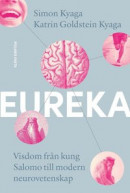 Eureka! Visdom från kung Salomo till modern neurovetenskap -- Bok 9789177959595