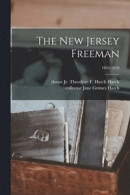 The New Jersey Freeman; 1844-1850 -- Bok 9781014474483