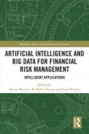 Artificial Intelligence and Big Data for Financial Risk Management -- Bok 9781000645293