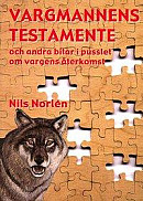 Vargmannens Testamente Och Andra Bitar I Pusslet Om Vargens Återkomst -- Bok 9789185044061