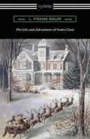 The Life and Adventures of Santa Claus -- Bok 9781420967210
