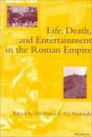 Life, Death and Entertainment in the Roman Empire -- Bok 9780472085682