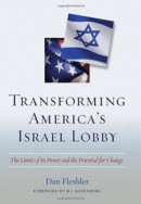 Transforming America's Israel Lobby -- Bok 9781597976244