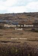 Pilgrims in a Barren Land -- Bok 9780557681600