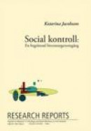 Social kontroll, En begränsad litteraturgenomgång -- Bok 9789172670563
