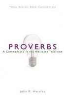 Nbbc, Proverbs: A Commentary in the Wesleyan Tradition -- Bok 9780834135307