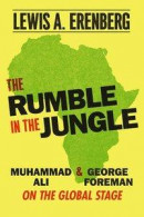 The Rumble in the Jungle: Muhammad Ali and George Foreman on the Global Stage -- Bok 9780226792347