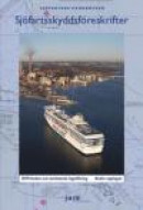 Sjöfartsskyddsföreskrifter - ISPS-koden och anslutande lagstiftning -- Bok 9789172236585