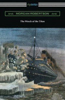 The Wreck of the Titan -- Bok 9781420979015