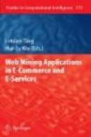 Web Mining Applications in E-commerce and E-services -- Bok 9783642099861