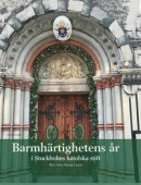 Barmhärtighetens år i Stockholms katolska stift -- Bok 9789187389375
