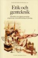 Etik och genteknik - Filosofiska och religiösa perspektiv på genterapi, sta -- Bok 9789189116740