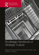 Routledge Handbook of Strategic Culture -- Bok 9781000956320