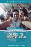 A Student's Guide to Exercise for Improving Health -- Bok 9781516524389