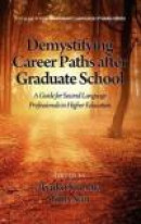 Demystifying Career Paths after Graduate School: A Guide for Second Language Professionals in Higher -- Bok 9781623960353