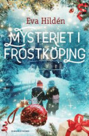 Mysteriet i Frostköping -- Bok 9789132213847