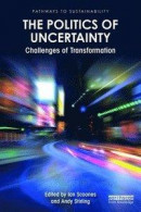 The Politics of Uncertainty -- Bok 9780367903350