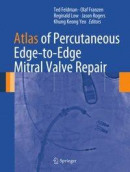 Atlas of Percutaneous Edge-to-Edge Mitral Valve Repair -- Bok 9781447142942