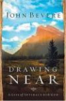 Drawing Near: A Life of Intimacy with God -- Bok 9781599510095