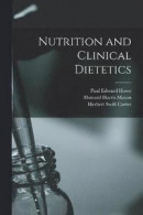 Nutrition and Clinical Dietetics -- Bok 9781016040334