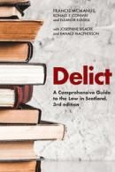 Delict: A Comprehensive Guide to the Law in Scotland -- Bok 9781474462440